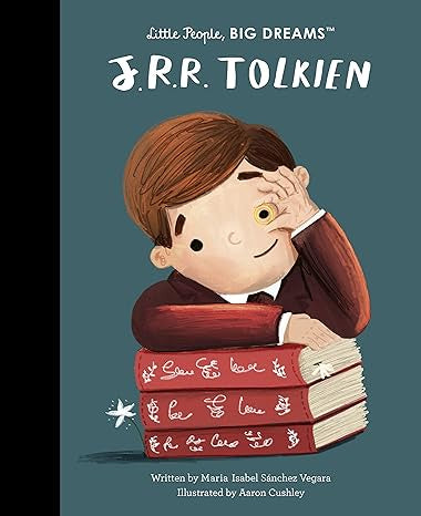 Little People, Big Dreams: J.R.R Tolkien