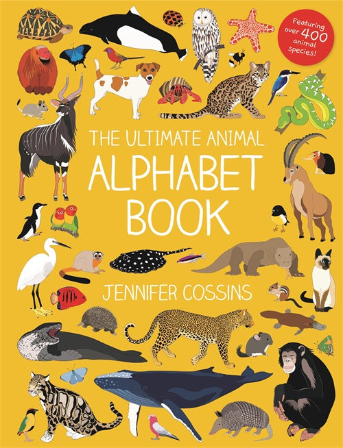ULTIMATE ANIMAL ALPHABET BOOK, THE