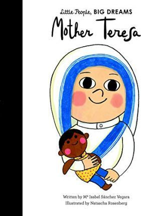 Little People, Big Dreams: Mother Teresa