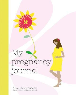 MY PREGNANCY JOURNAL: