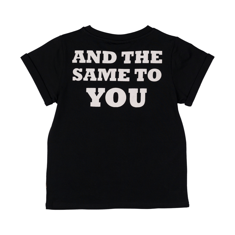 AND THE SAME TO YOU T-SHIRT - BLACK
